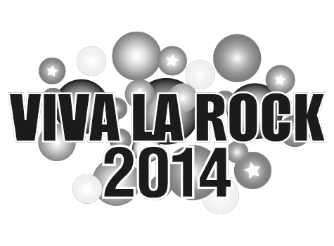 VIVA LA ROCK2014